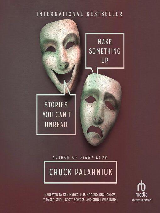 Title details for Make Something Up by Chuck Palahniuk - Available